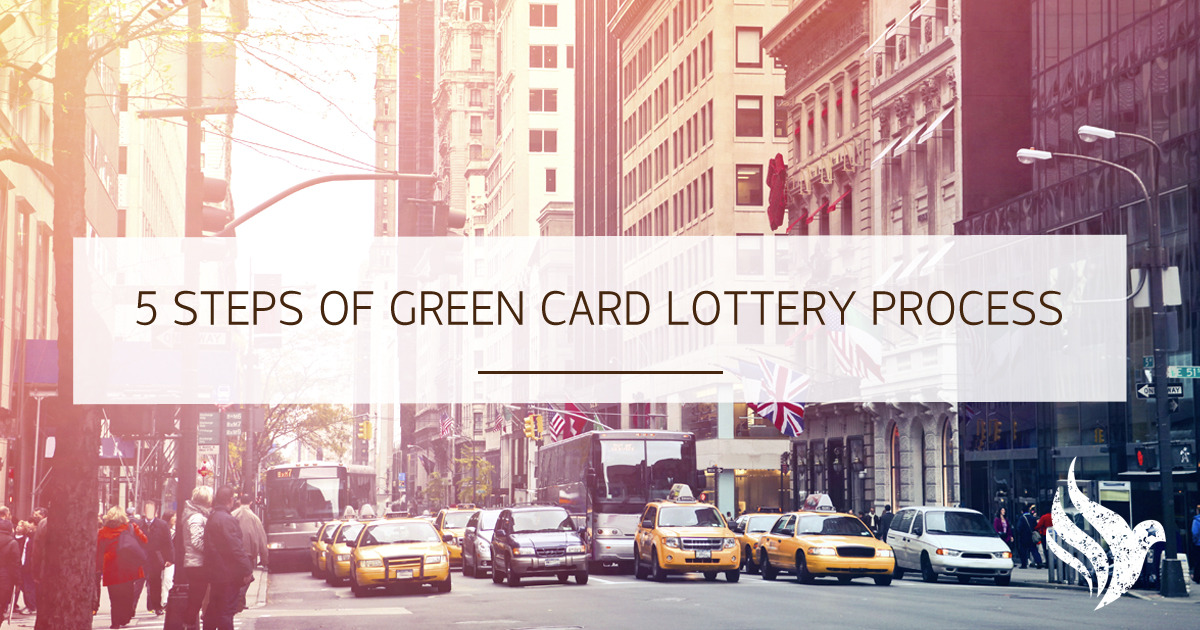 5 steps of the Green Card Lottery process